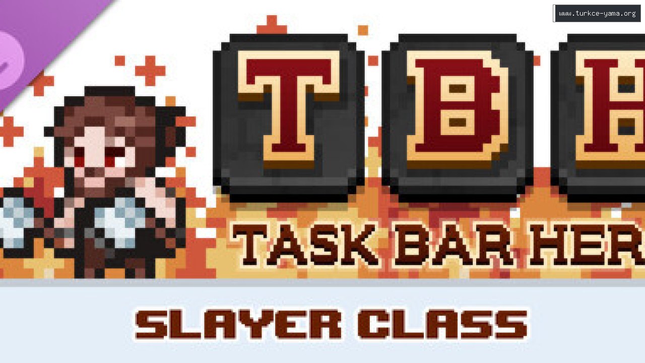TBH : Task Bar Hero - Slayer (Class) Türkçe Yama kapak görseli