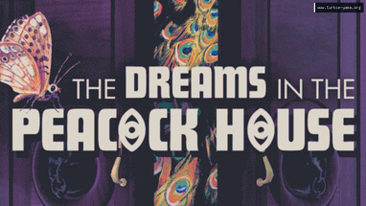 The Dreams in the Peacock House Türkçe Yama kapak görseli
