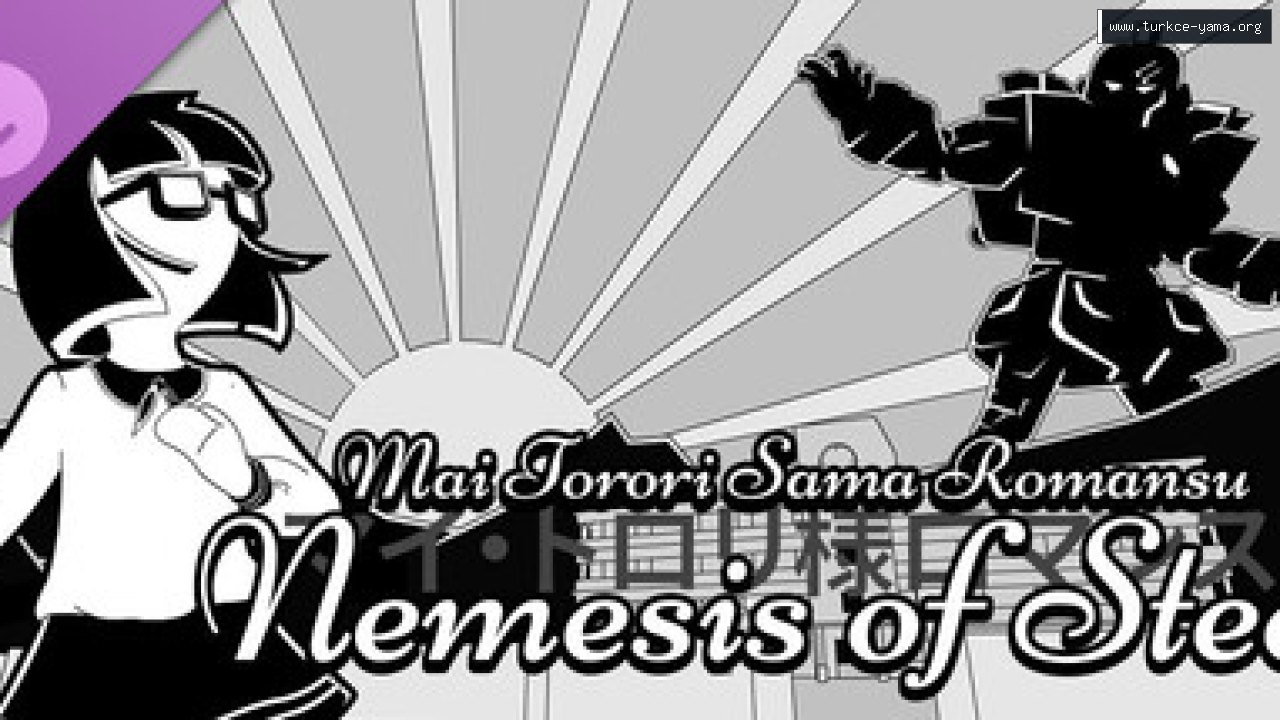The Trolley Solution - Mai Torori Sama Romansu: Nemesis of Steel Türkçe Yama kapak görseli