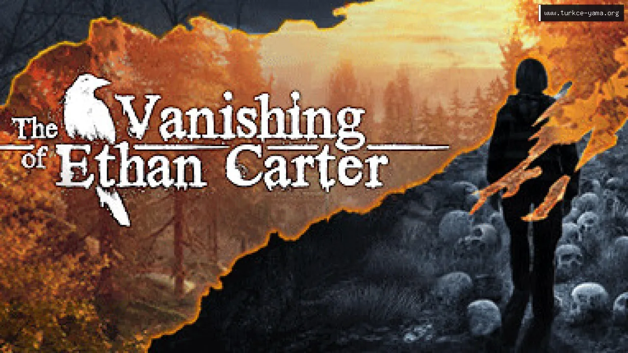 The Vanishing of Ethan Carter Türkçe Yama