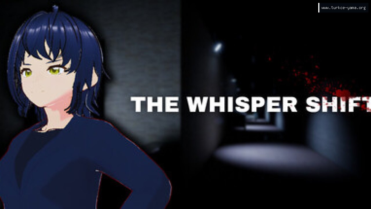 The Whisper Shift Türkçe Yama | Oyun Yamaları The Whisper Shift Türkçe Yama kapak görseli
