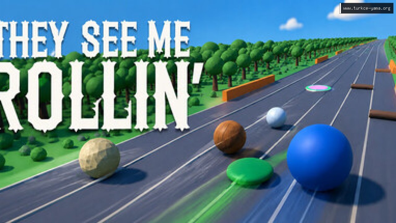 They See Me Rollin' Türkçe Yama | Oyun Yamaları They See Me Rollin' Türkçe Yama kapak görseli