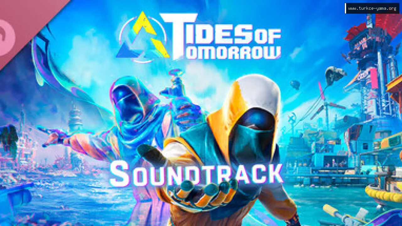Tides of Tomorrow Soundtrack Türkçe Yama