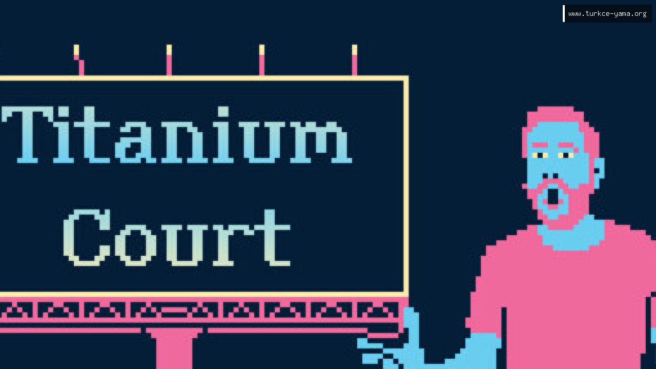 Titanium Court Türkçe Yama kapak görseli