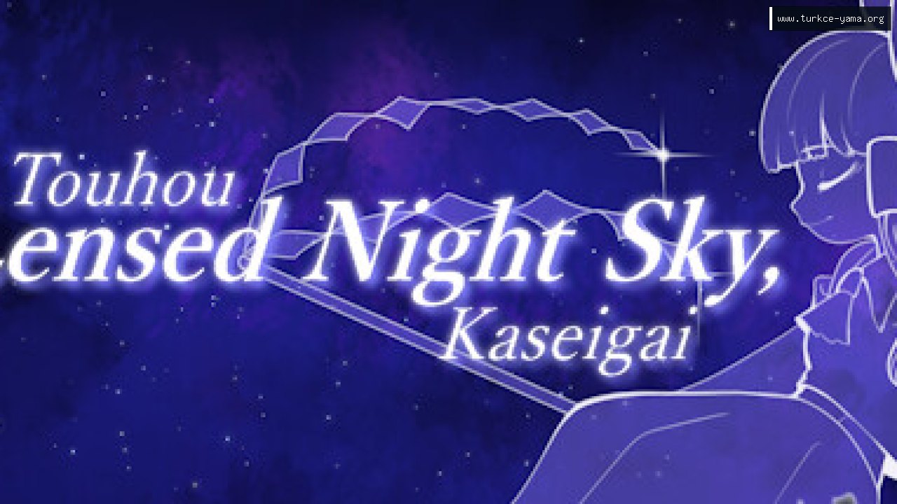 Touhou Lensed Night Sky, Kaseigai Türkçe Yama kapak görseli