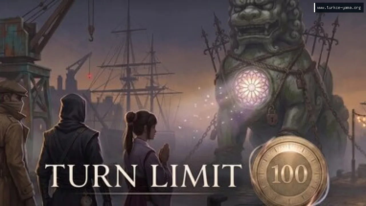 Turn Limit 100 Türkçe Yama