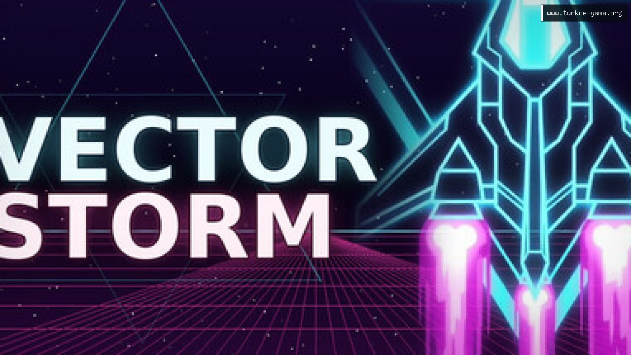 Vector Storm Türkçe Yama | Oyun Yamaları Vector Storm Türkçe Yama kapak görseli