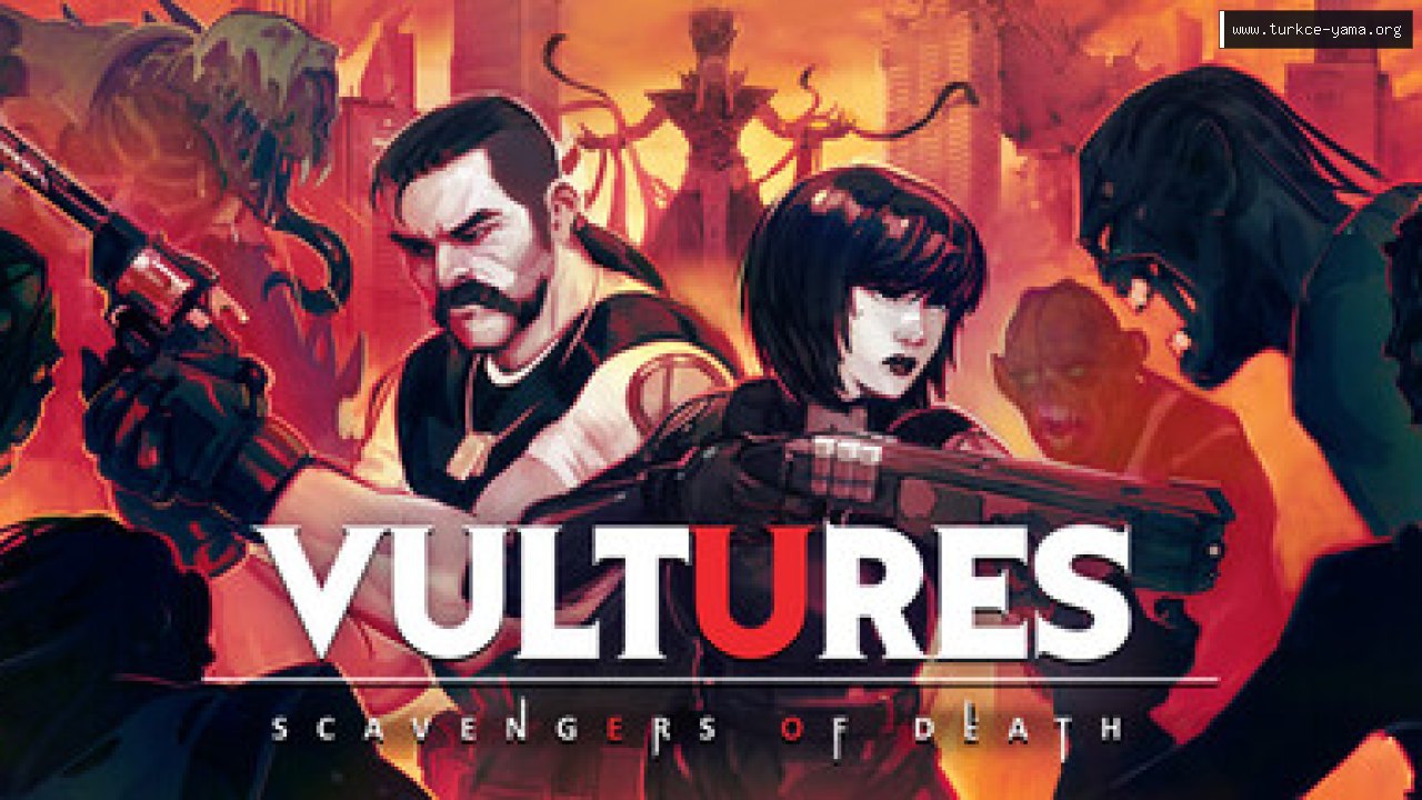 Vultures - Scavengers of Death Türkçe Yama | Oyun Yamaları Vultures - Scavengers of Death Türkçe Yama kapak görseli