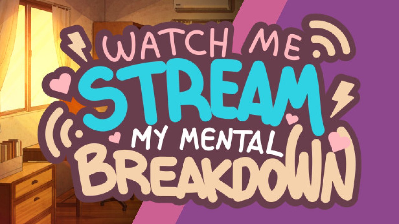 Watch Me Stream My Mental Breakdown Türkçe Yama kapak görseli