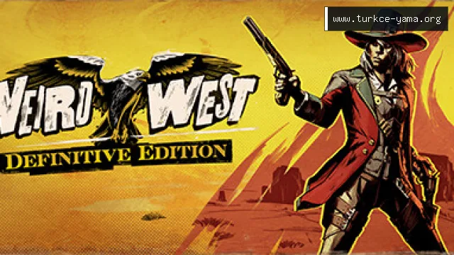 Weird West Türkçe Yama
