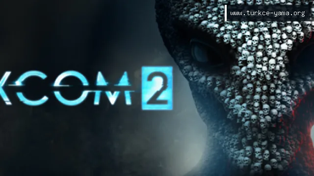 XCOM® 2 Türkçe Yama