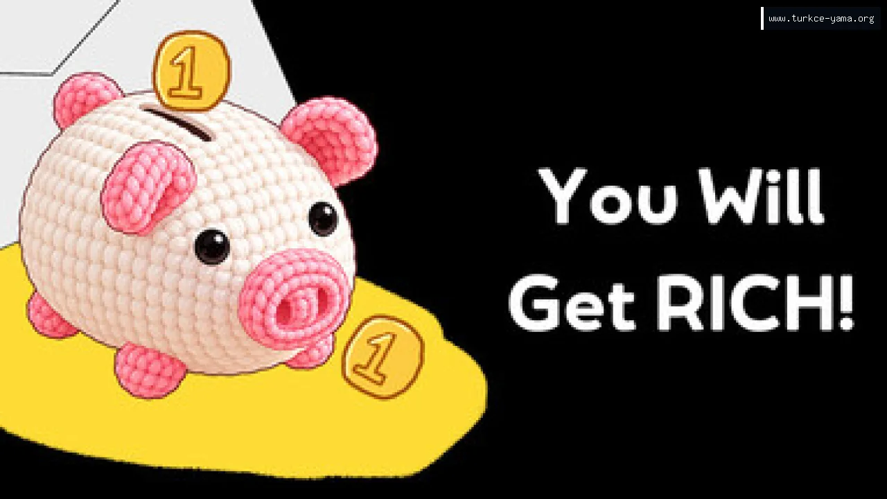 You Will Get Rich! Türkçe Yama
