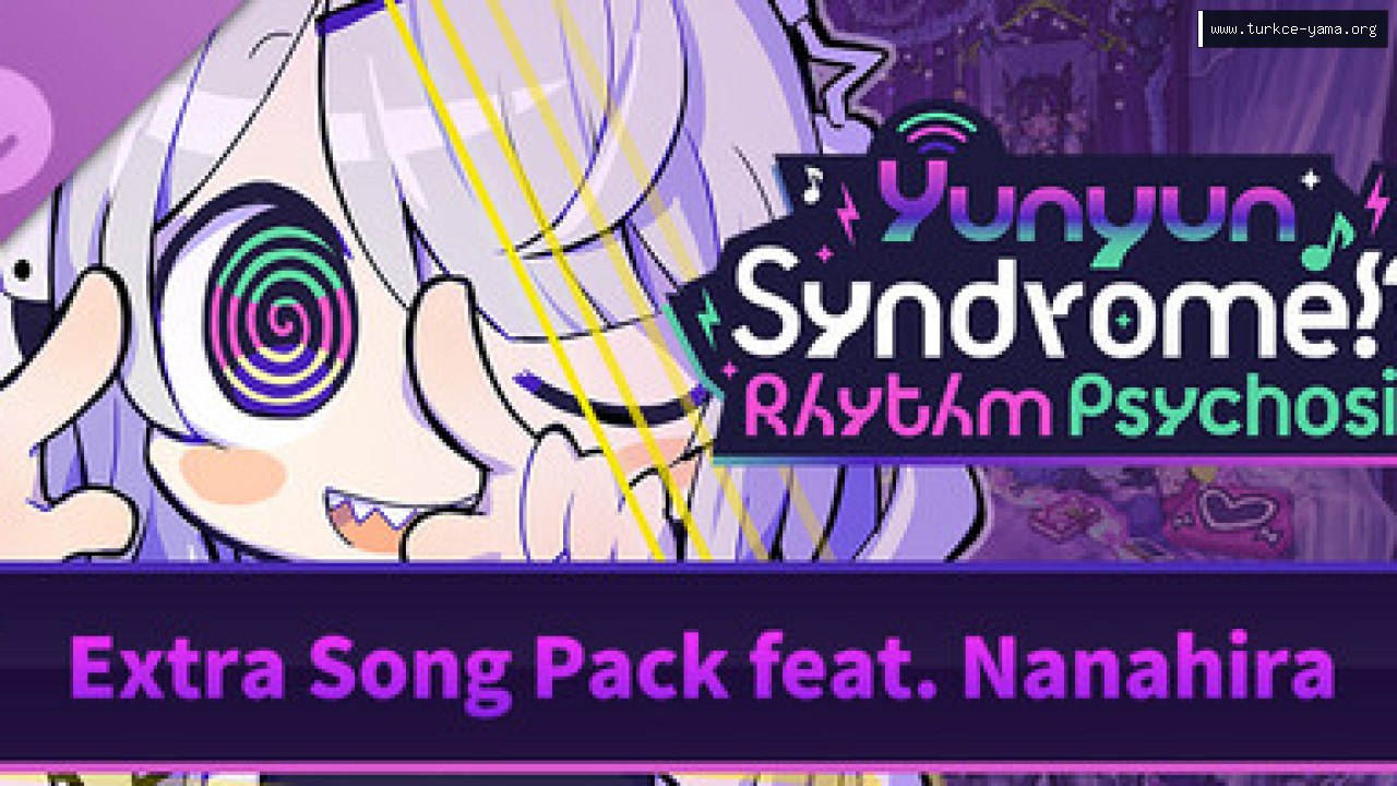 Yunyun Syndrome!? Rhythm Psychosis - Extra Song Pack feat. Nanahira Türkçe Yama kapak görseli