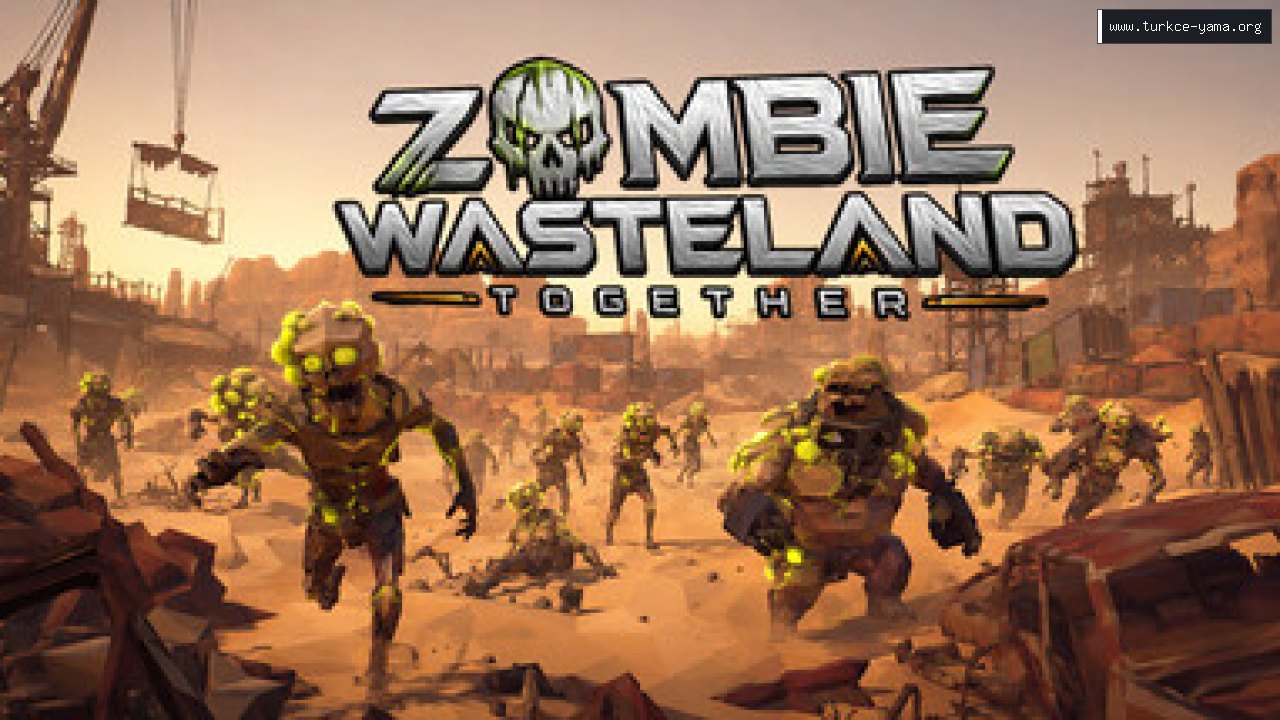 Zombie Wasteland Together Türkçe Yama | Oyun Yamaları Zombie Wasteland Together Türkçe Yama kapak görseli