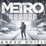 Metro Exodus Enhanced Edition Türkçe Yama