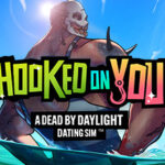 Hooked on You: A Dead by Daylight Dating Sim™ Türkçe Yama