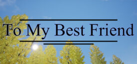 To My Best Friend