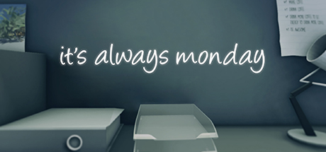 its always monday