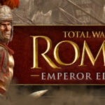 Total War: ROME II – Emperor Edition Türkçe Yama